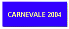 CARNEVALE 2004