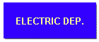 ELECTRIC DEP.