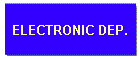 ELECTRONIC DEP.